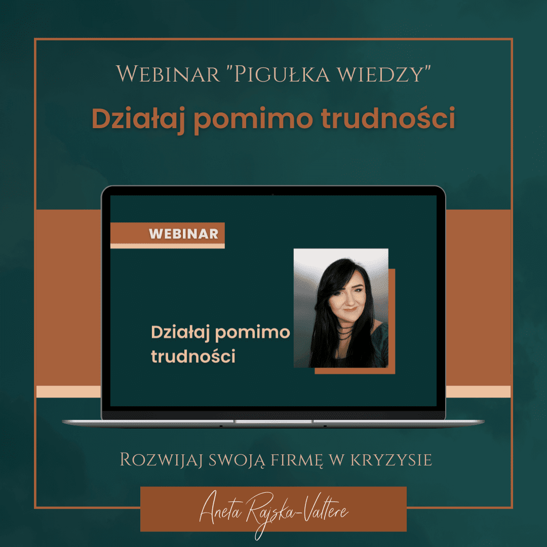 Webinar: Działaj pomimo trudności